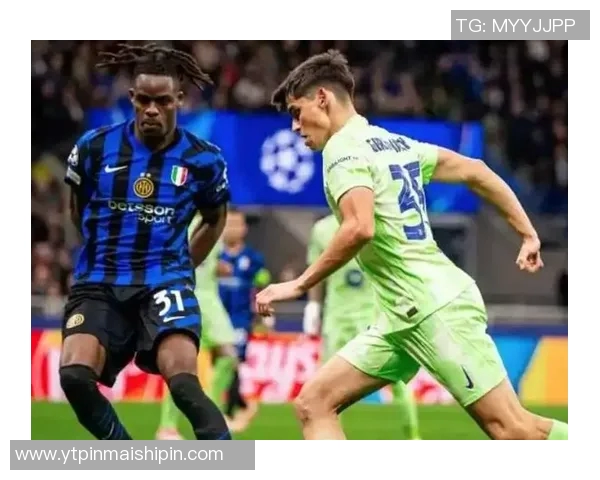 欧冠激战国米对阵多特蒙德全力争胜的巅峰对决即将上演