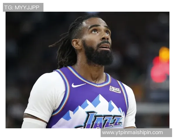 迈克康利：从灰熊队的核心到爵士队的领袖之路